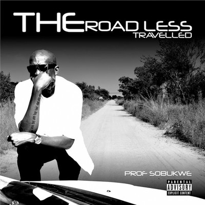 Road Less Travelled/Prof Sobukwe