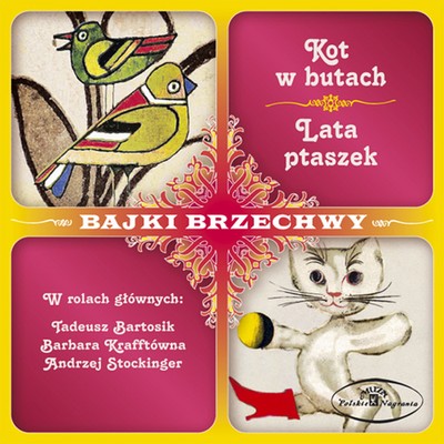 Kot w butach ／ Lata ptaszek - Bajki Brzechwy/Bajka Muzyczna