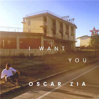 シングル/I Want You/Oscar Zia