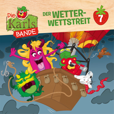 アルバム/Folge 7: Der Wetter-Wettstreit/Die Karls-Bande