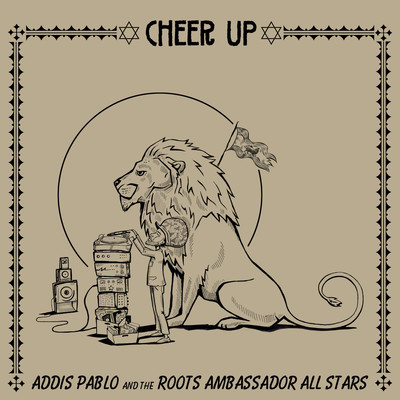 Cheer Up (feat. Roots Ambassador All Stars)/Addis Pablo