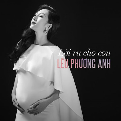 Loi Ru Cho Con/Leu Phuong Anh