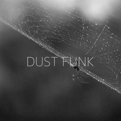 DADA/Dust funk