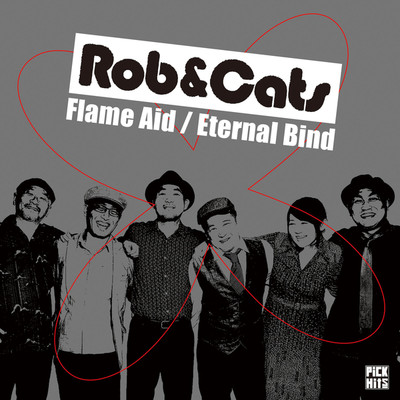 Flame Aid ／ Eternal Bind/Rob&Cats