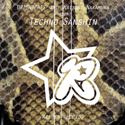 Techno Sanshin/ORIONBEATS feat. Natsuki Nakamura