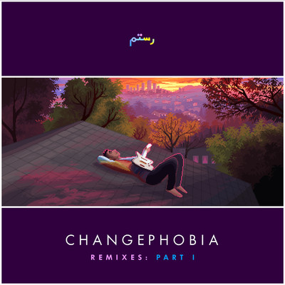 アルバム/Changephobia Remixes: Part I/Rostam