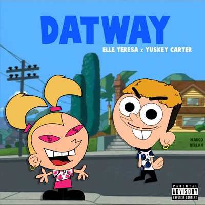 Dat Way (feat. Elle Teresa & Yuskey Carter)/West Carter Music