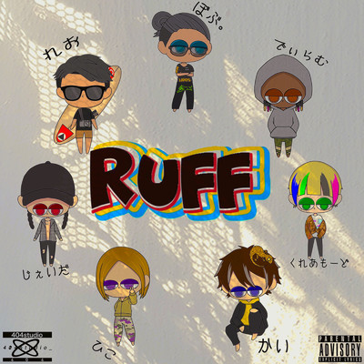 Ruff Puff (feat. Ja￥Da, D-RAM, xico & Qreamode)/404 STUDIO