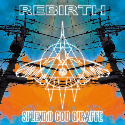 REBIRTH/SPLENDID GOD GIRAFFE