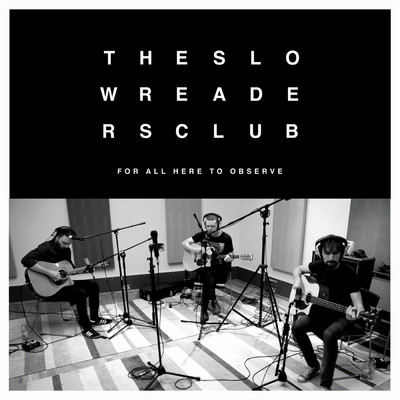 I Saw A Ghost (Acoustic Version)/The Slow Readers Club