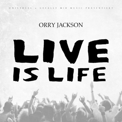 シングル/Live is Life/ORRY