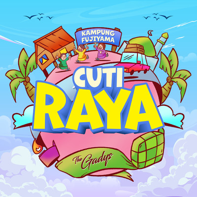 シングル/Cuti Raya (Instrumental)/The Gadys