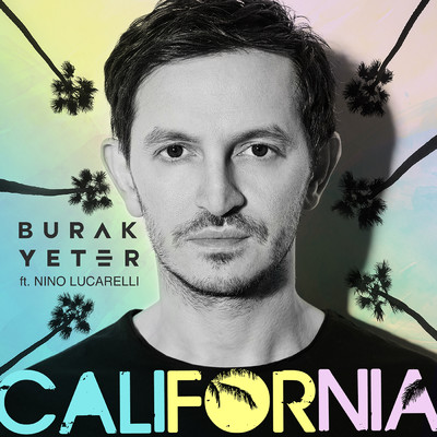シングル/California (featuring Nino Lucarelli)/Burak Yeter