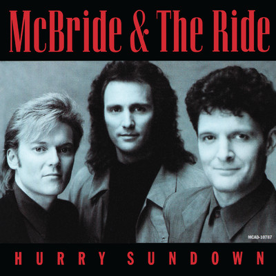 アルバム/Hurry Sundown/McBride & The Ride