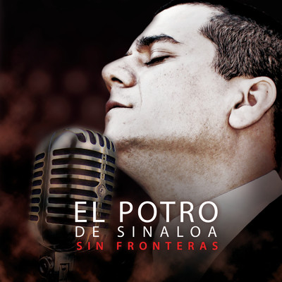 アルバム/Sin Fronteras/El Potro De Sinaloa