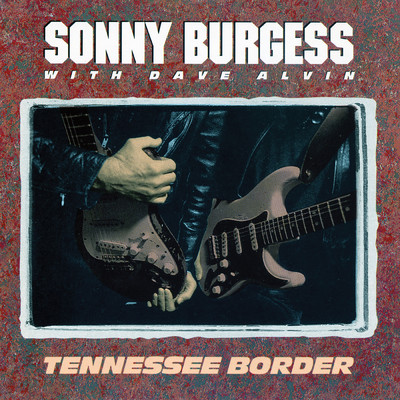 My Heart Is Achin' For You (featuring Dave Alvin)/Sonny Burgess