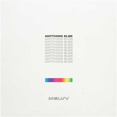 シングル/Anything Else/MELVV