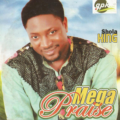 アルバム/Mega Praise/Shola King