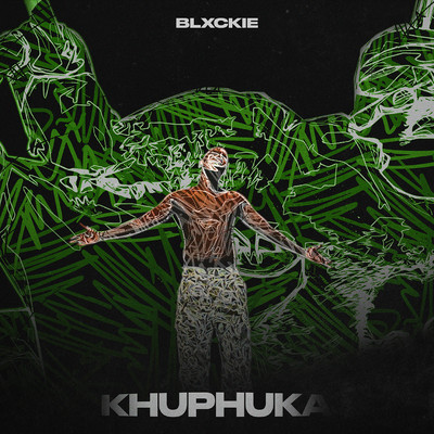 Khuphuka/Blxckie