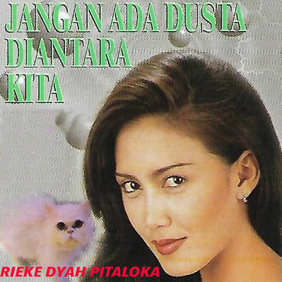 シングル/Jangan Ada Dusta Diantara Kita/Rieke Dyah Pitaloka