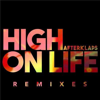 High On Life (Remixes)/Afterklaps