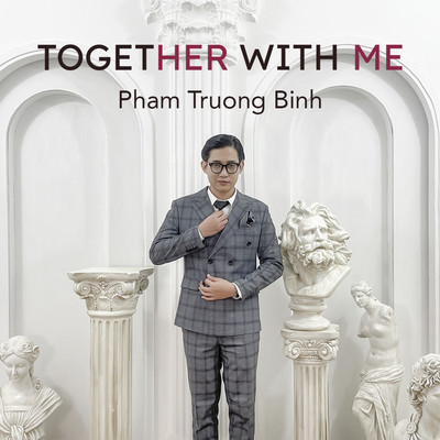 シングル/togetHer with Me/Pham Truong Binh