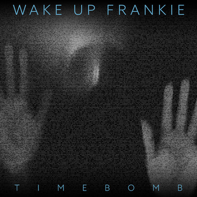 シングル/Timebomb/Wake Up Frankie