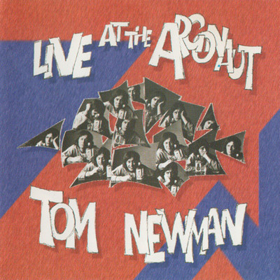 アルバム/Live At The Argonaut/Tom Newman