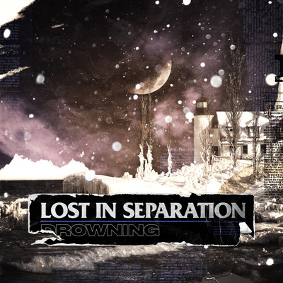 シングル/Drowning/Lost In Separation