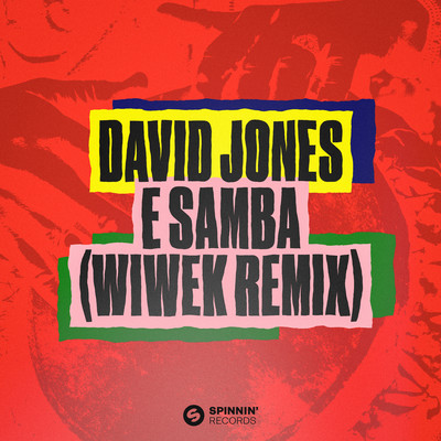 E Samba (Wiwek Remix)/David Jones