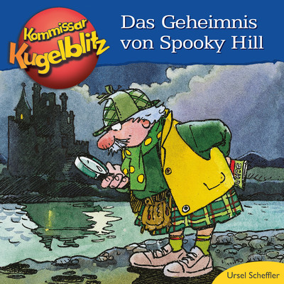 アルバム/Das Geheimnis von Spooky Hill/Kommissar Kugelblitz