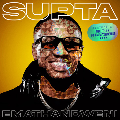 シングル/Emathandweni (feat. Thalitha & Dj Jim MasterShine)/SUPTA