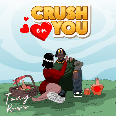 Crush On You/Tony Ross