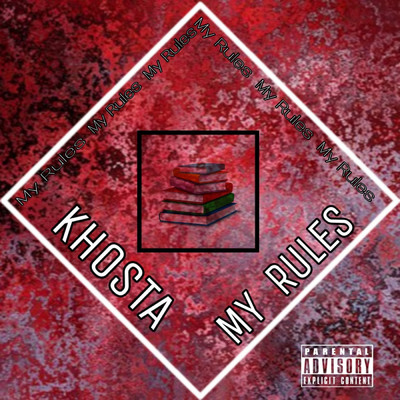 シングル/My Rules/Khosta