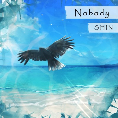 Nobody/SHIN