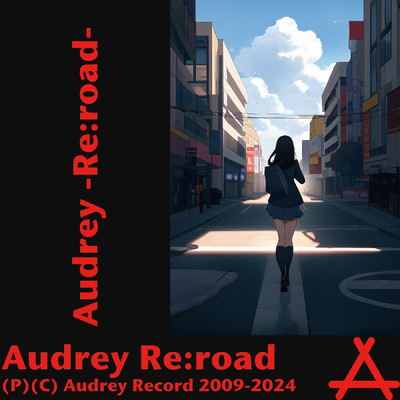 Audrey -Re:road- (Vocal Synthesizer mix)/Audrey Re:road