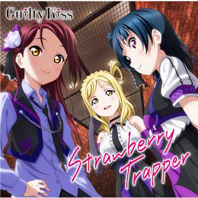 Strawberry Trapper/Guilty Kiss