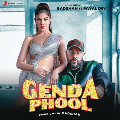 Genda Phool feat.Payal Dev/Badshah