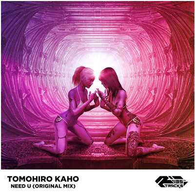 シングル/NEED U/TOMOHIRO KAHO