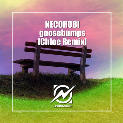 goosebumps(Chloe Remix)/NECOROBI