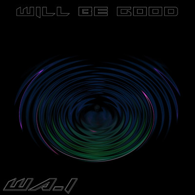 Will be good/WA_I