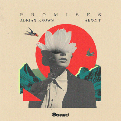 Promises/Adrian Knows & Aexcit