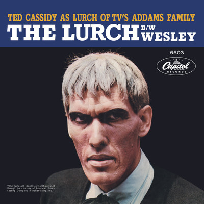 The Lurch ／ Wesley/Ted Cassidy