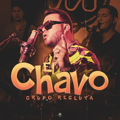 シングル/El Chavo/Grupo Recluta