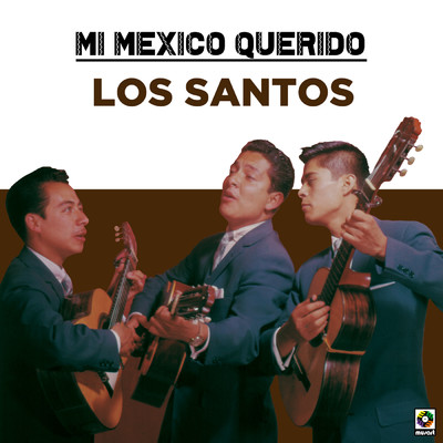 アルバム/Mi Mexico Querido/Los Santos