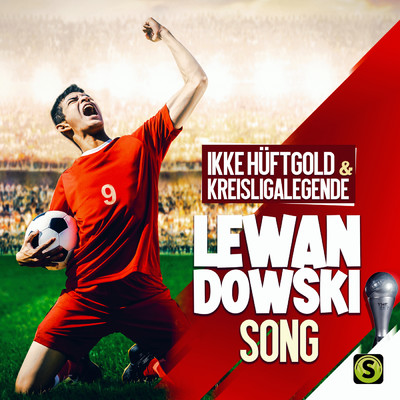 シングル/Lewandowski Song/Ikke Huftgold／Kreisligalegende