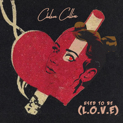 Used to be (L.O.V.E.)/Chelsea Collins