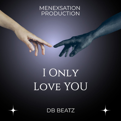 I Only Love You/DB BEATZ