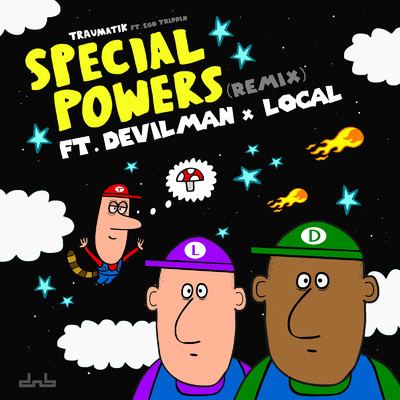 アルバム/Special Powers (feat. Devilman & Local) [Remix]/Mr Traumatik & Ego Trippin