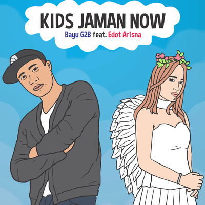 Kids Jaman Now (feat. Edot Arisna)/Bayu
